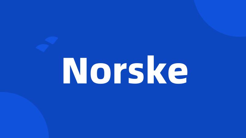 Norske