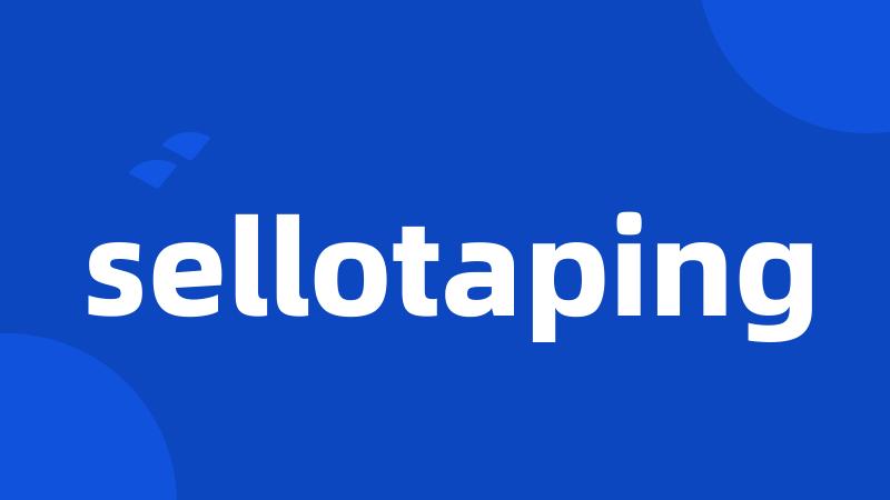 sellotaping