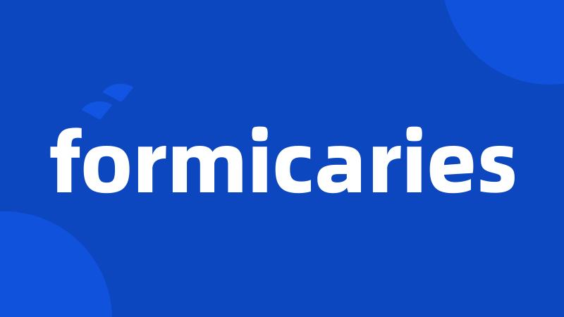 formicaries