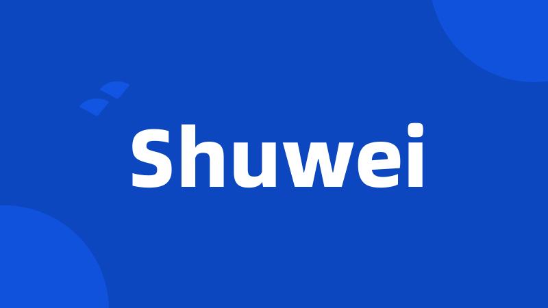 Shuwei