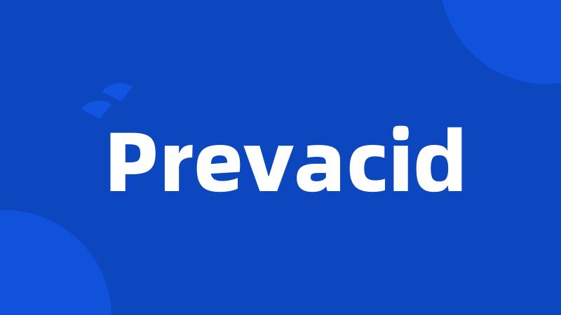 Prevacid