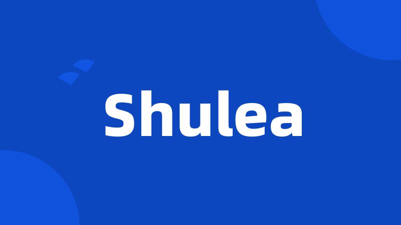 Shulea