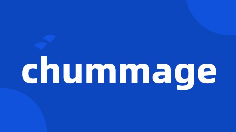 chummage