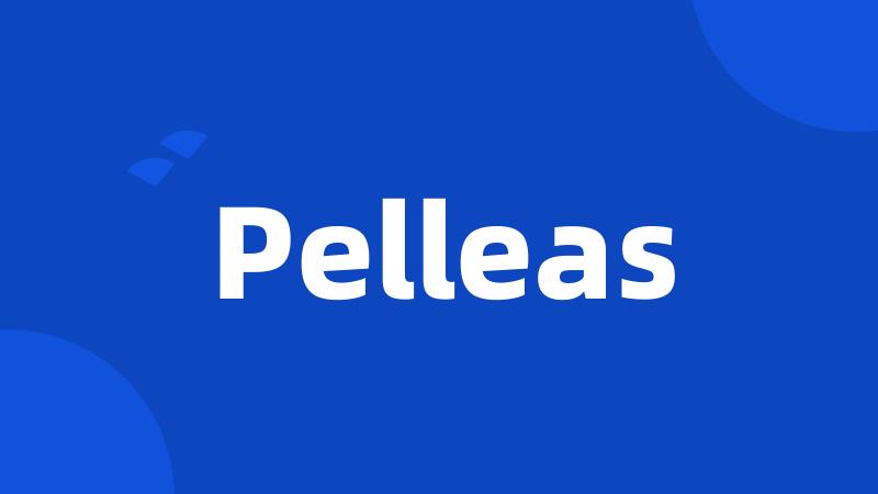 Pelleas