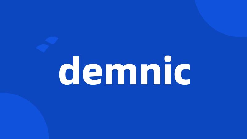 demnic