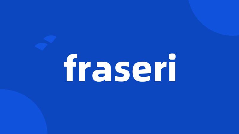 fraseri