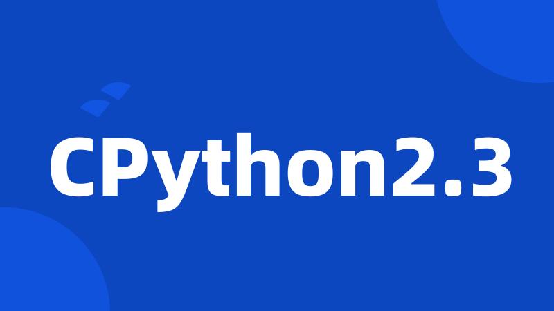 CPython2.3