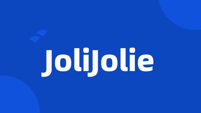 JoliJolie