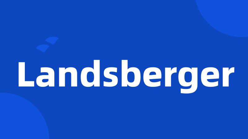 Landsberger