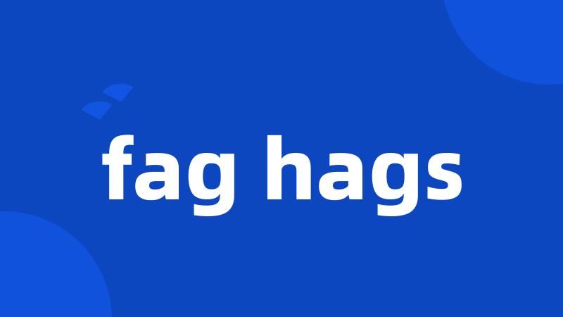 fag hags