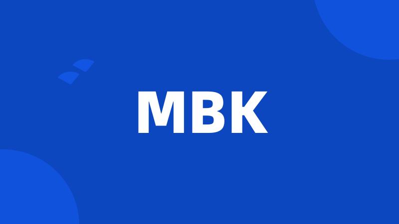 MBK