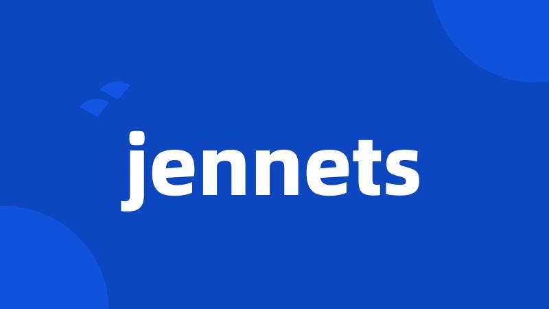 jennets