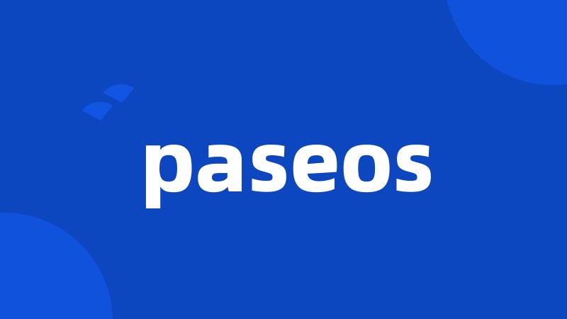 paseos