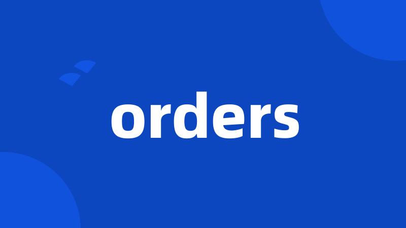 orders