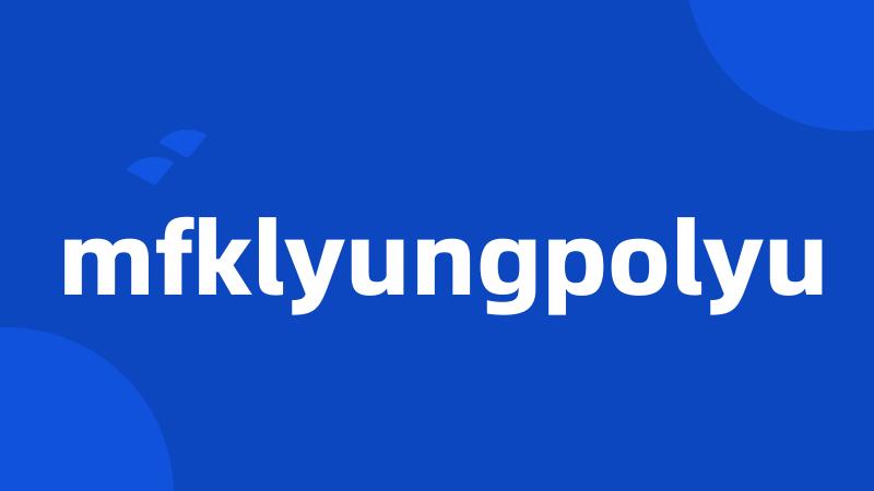 mfklyungpolyu