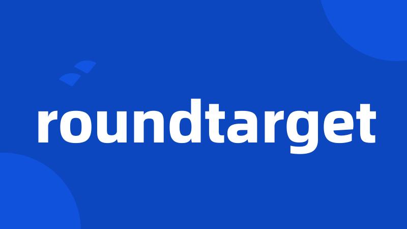 roundtarget