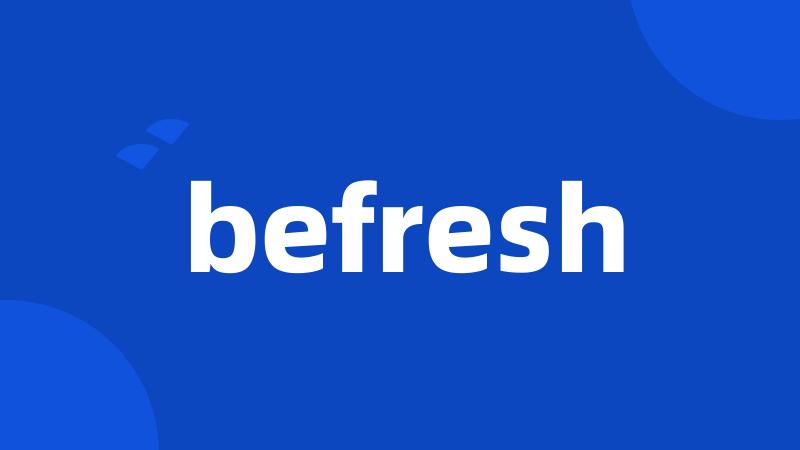 befresh