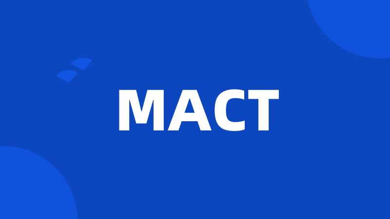 MACT