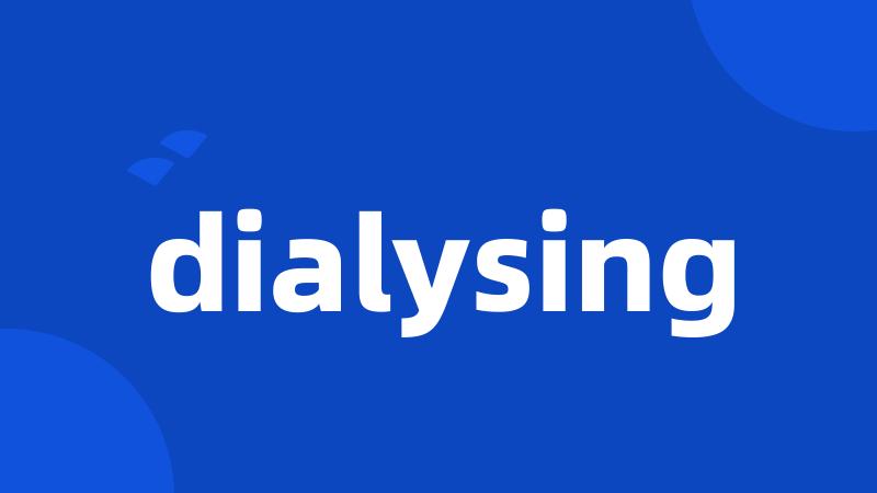 dialysing