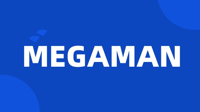 MEGAMAN