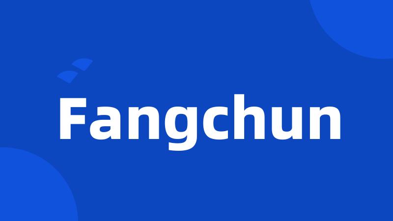 Fangchun