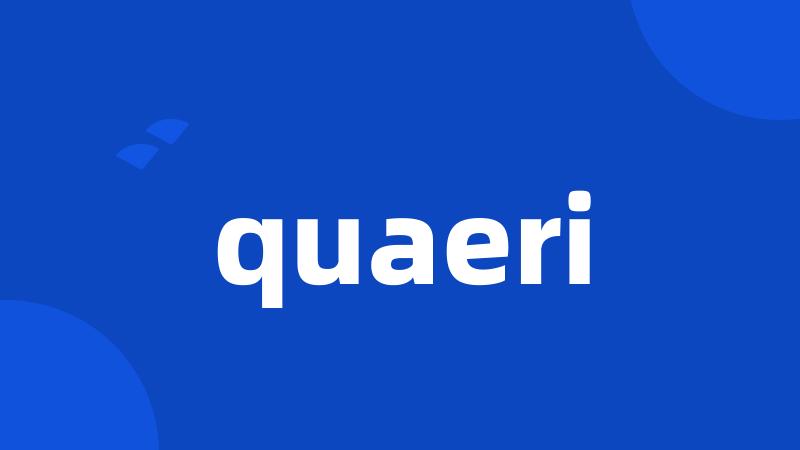 quaeri