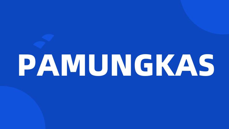 PAMUNGKAS