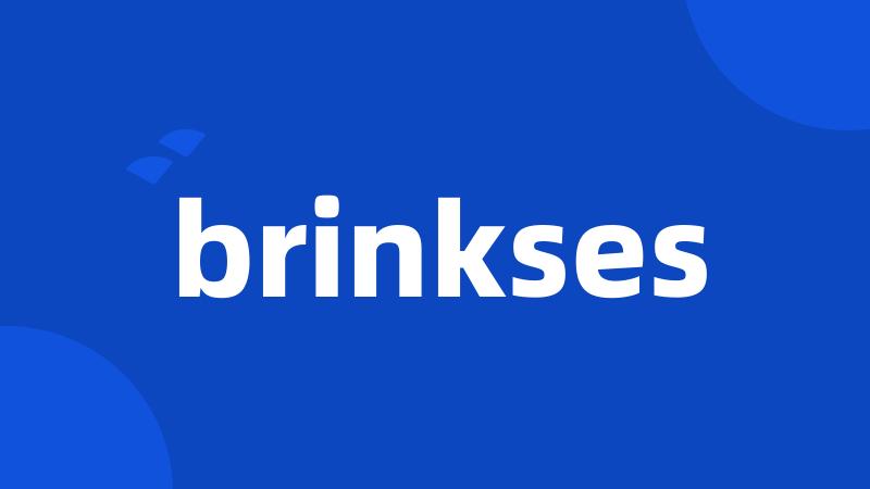 brinkses