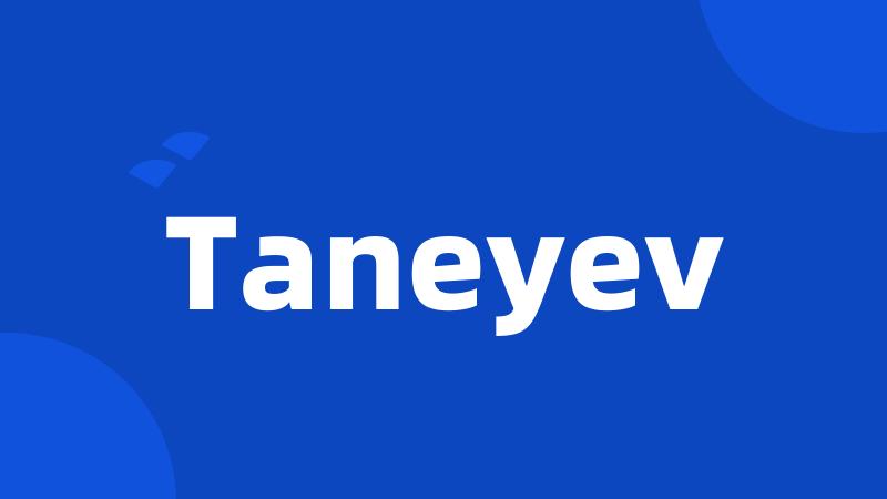 Taneyev