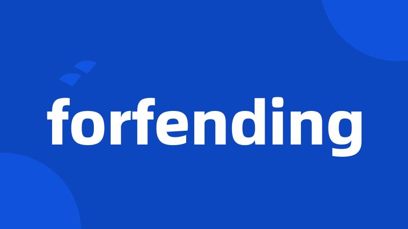 forfending