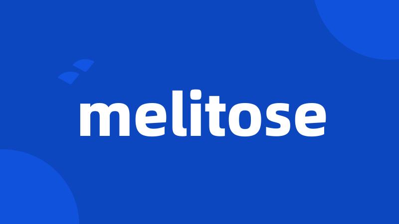 melitose