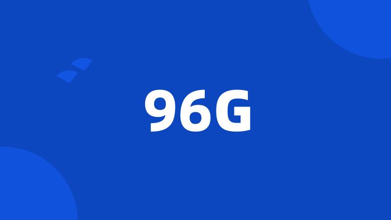 96G