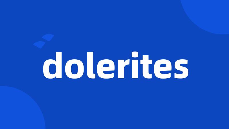 dolerites