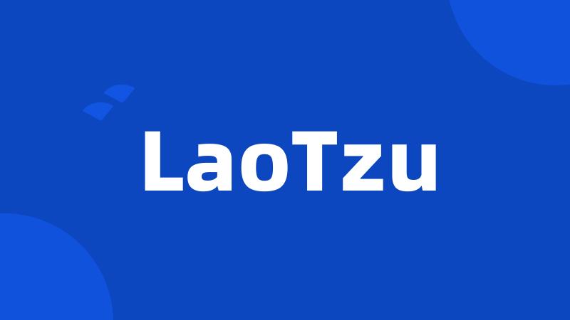 LaoTzu