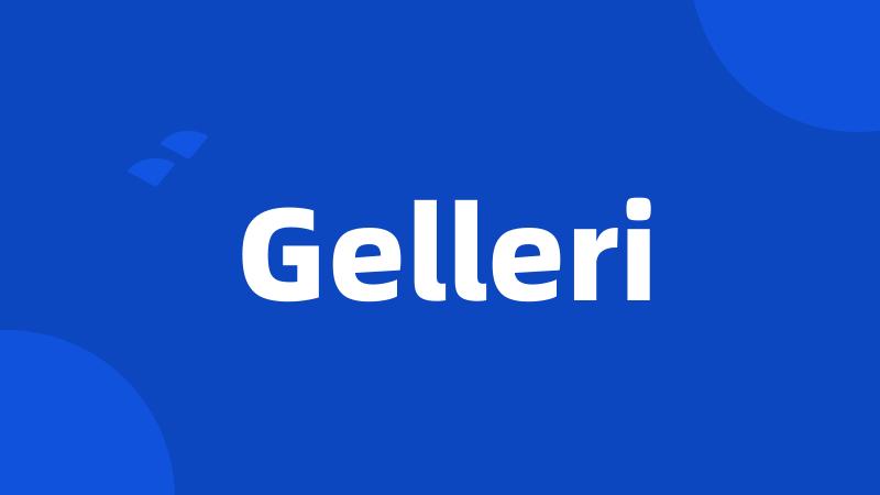 Gelleri