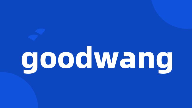 goodwang