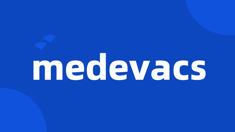 medevacs