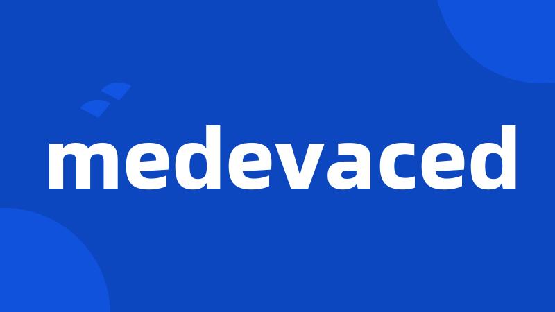 medevaced