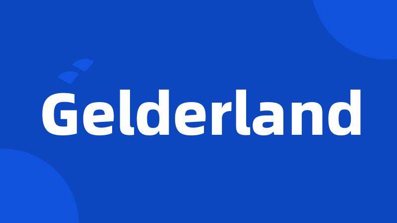 Gelderland