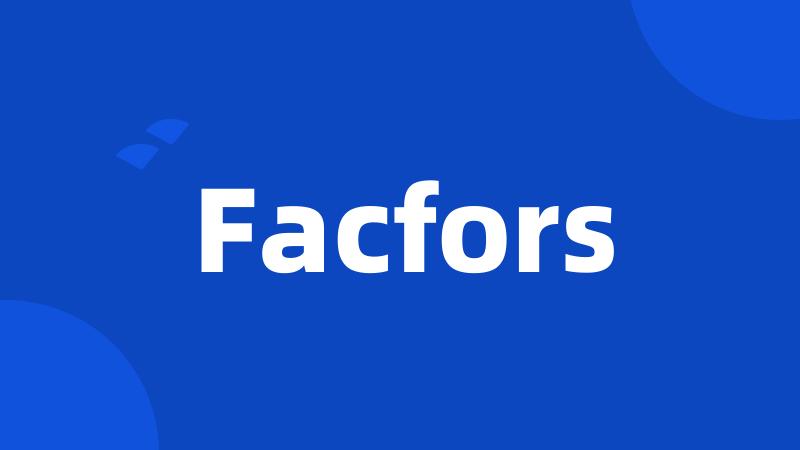 Facfors