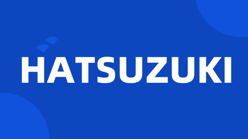 HATSUZUKI