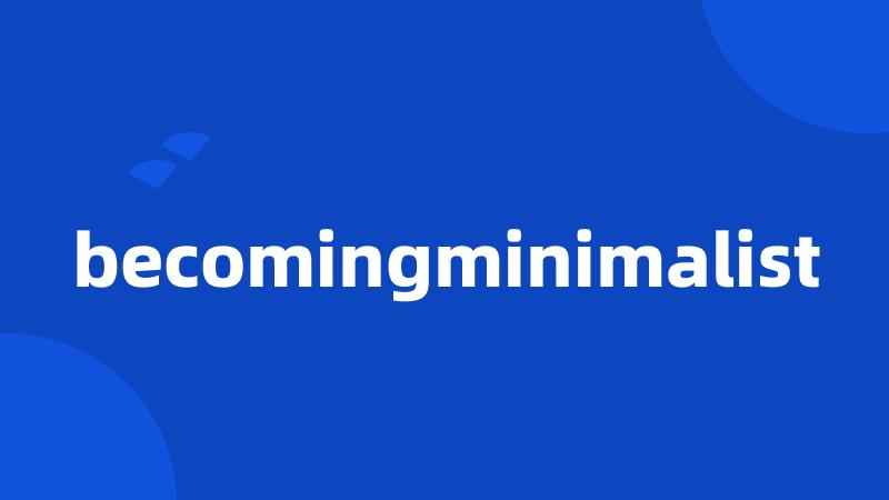 becomingminimalist