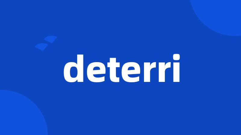 deterri