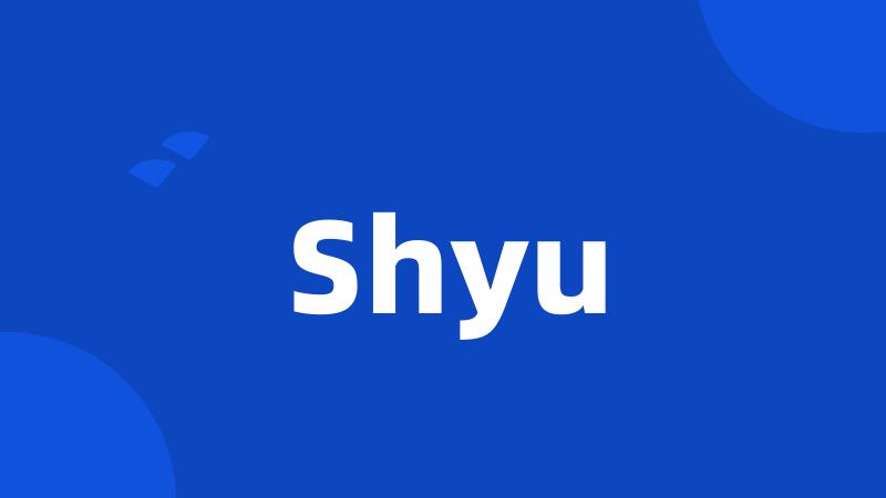 Shyu