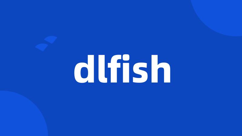 dlfish