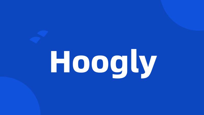 Hoogly