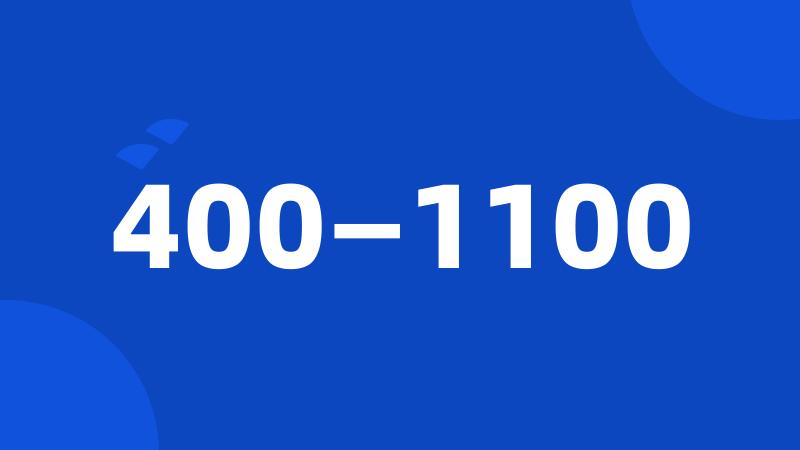 400—1100