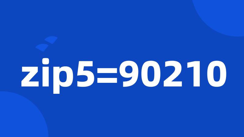 zip5=90210