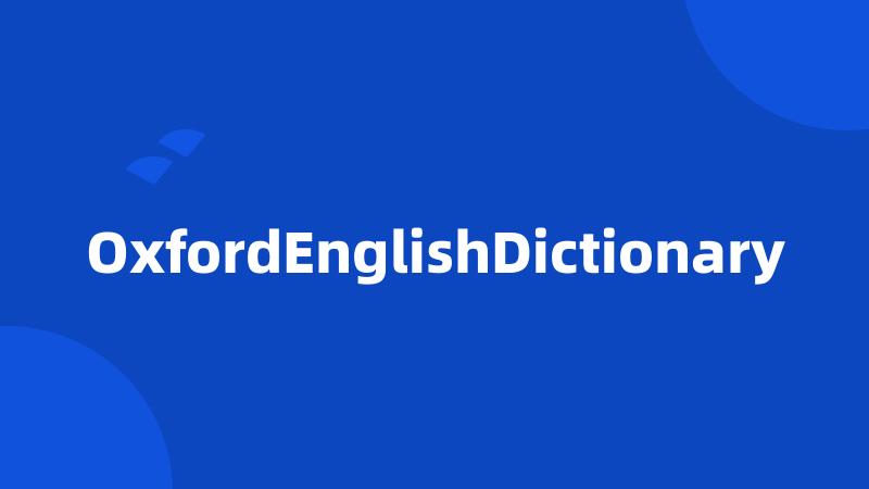 OxfordEnglishDictionary