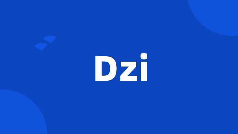 Dzi